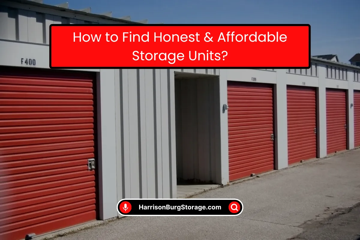 Find Honest & Affordable Storage Units