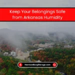 Belongings Safe from Arkansas Humidity