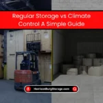 Regular Storage vs Climate-Control A Smart Guide