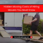 Hidden Moving Costs of Hiring Movers You Need Know