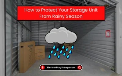 Affordable & Trusted Storage Units in Harrisonburg 9 How to Protect Your Storage Unit From Rainy Season (2026)